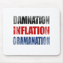 DAMNATION, INFLATION, OBAMANATION Faded.png mousepads