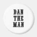 Dan the Man Refrigerator Magnet