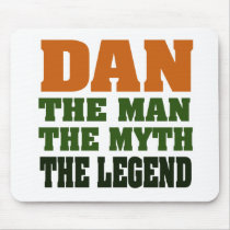 Dan - the Man, the Myth, the Legend! Mouse Mats