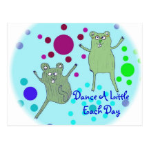 Dance A LittleEach Day Postcard