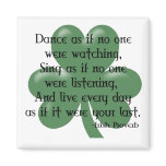 Dance as if :: Irish Proverb (Black Design) magnets