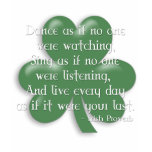 Dance as if :: Irish Proverb (White Design) t-shirts