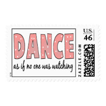 Dance As If No One Is Watching Stamps