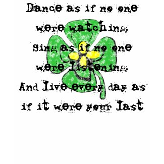Dance As If No One Were Watching shirt