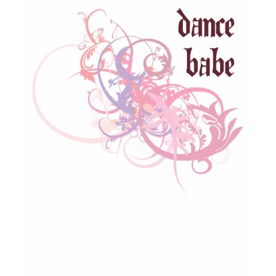 Dance Babe Shirts by busybees