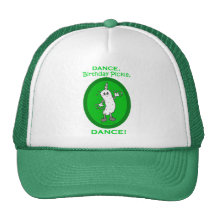 Dance, Birthday Pickle, Dance! Trucker Hat