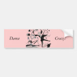 Dance Crazy! Bumper Sticker