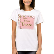 Dance Dance Dance t-shirts