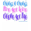 Dance for Life t-shirts by QueenofHarts Dance for Life t-shirts
