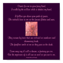 Dance for me in your fairy land,...Poem Poster posters