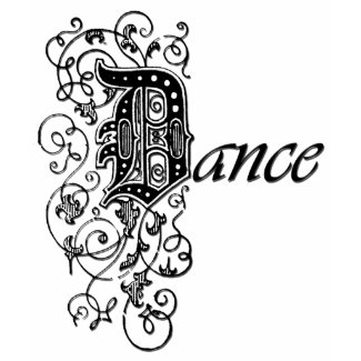 DANCE in Decorative Letters shirt