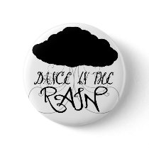Dance in the rain button