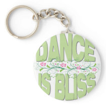 Dance is Bliss Shirts Keychains