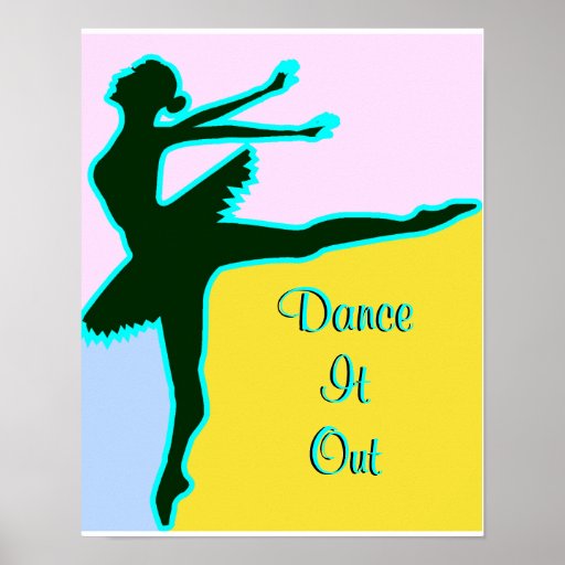 Dance It Out Print