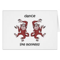 Dance like monkeys! card