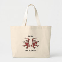 Dance like monkeys! tote bag