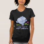 Dance like no one is watching t-shirts