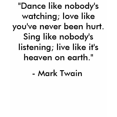"Dance like nobody's watching" Tee