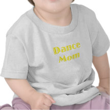Dance Mom T-shirt