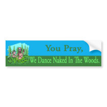 Dance Naked bumpersticker Bumper Sticker