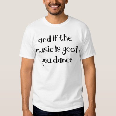 Dance quote tshirt