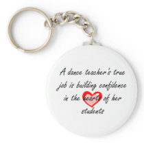 Dance Teacher - Building Confidence Key Chains