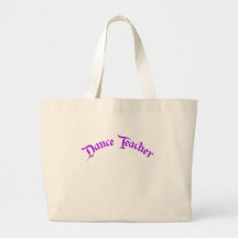 Dance Teacher (customize) Tote Bags