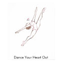 Dance Your Heart Out posters by restlesslimbs Dance Your Heart Out posters