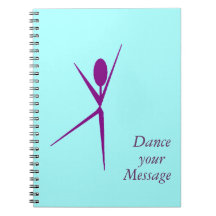 Dance your message notebook