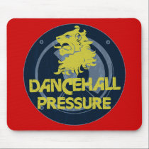Dancehall Pressure mousepads