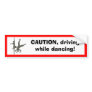 Dancers bumper sticker