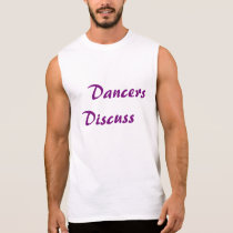 Dancers Discuss text T Shirt