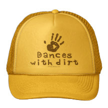 Dances with Dirt Trucker Hat