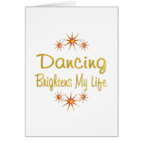 Dancing Brightens My Life Greeting Cards