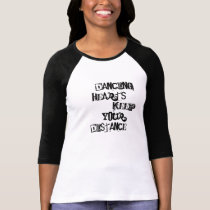 Dancing Hearts Keep Your Distance. t-shirts