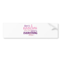 Dancing is Everything Bumper Stickers