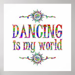 Dancing is My World Posters