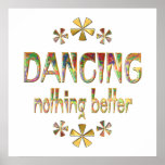 DANCING Nothing Better Poster