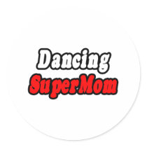 Dancing SuperMom stickers by Dancer_Shirts Dancing SuperMom stickers