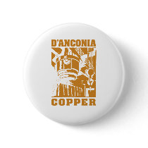 d'Anconia Copper / Copper Logo buttons by tshirtopolis d'Anconia Copper / Copper Logo buttons