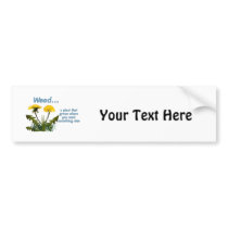 Dandelion Weed Quote Bumper Stickers