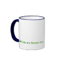 "Dandelions are flowers too" mug