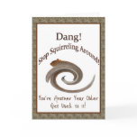 Dang - Birthday Greeting Cards