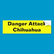 Danger Attack Chihuahua bumper stickers