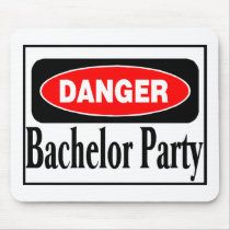 Danger Bachelor Party mousepads