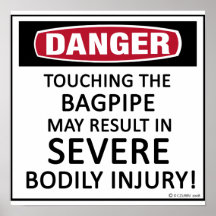Danger Bagpipe Posters