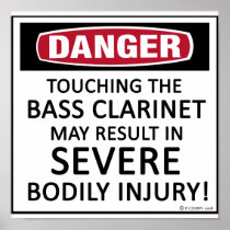 Danger Bass Clarinet Posters