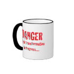 Danger Bitch Transformation In Progress Coffee Mug