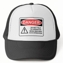 DANGER Do Not Talk To Operator hats