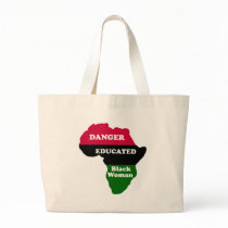 DANGER - Educated Black Woman bags by Kwanzaa DANGER - Educated Black Woman bags